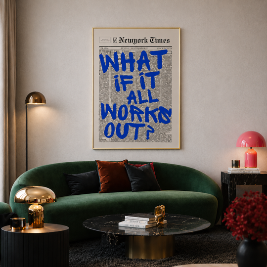 WALL ART | WHAT IF IT ALL WORKS OUT