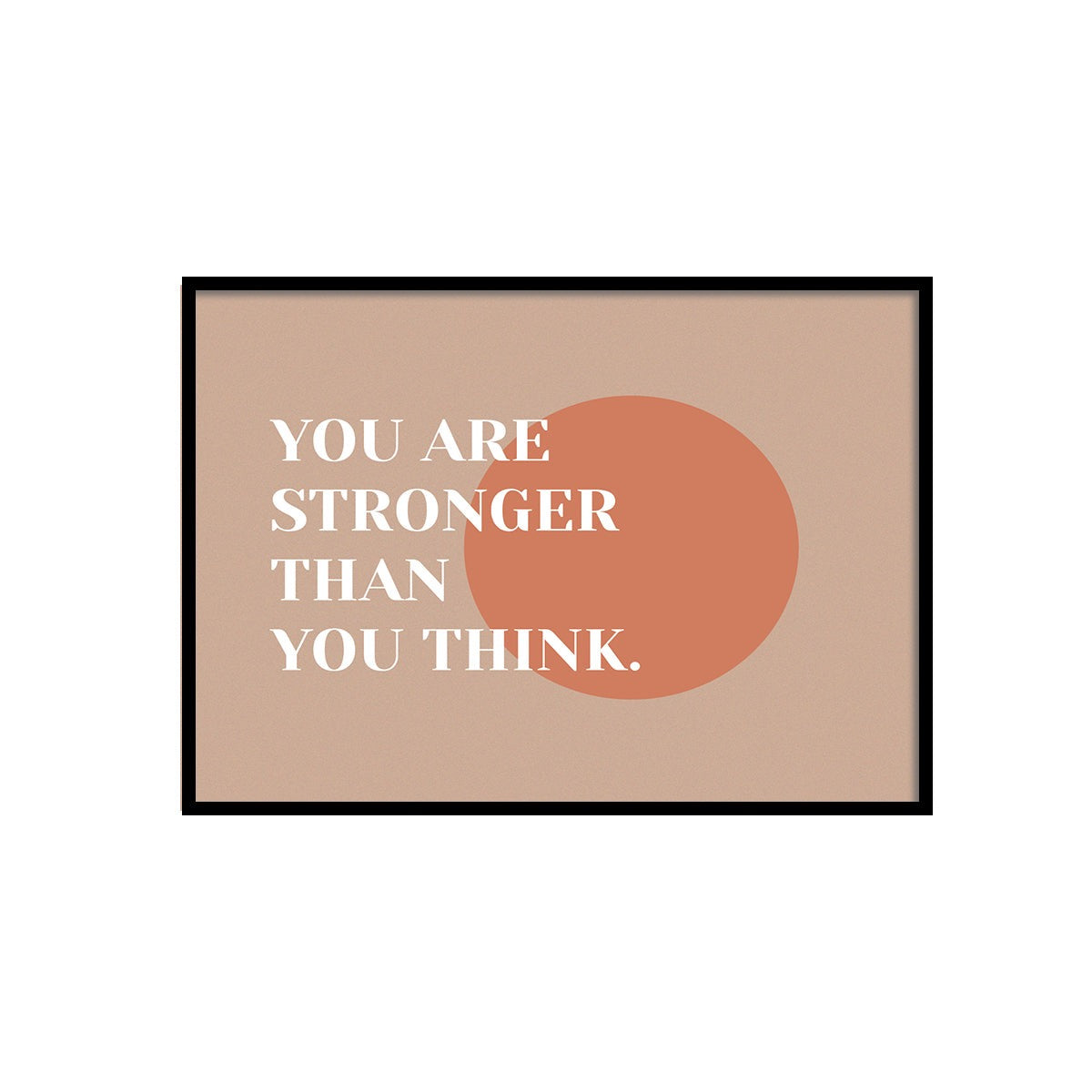 WALL ART | YOU ARE STRONGER...